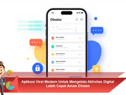 Aplikasi Viral Modern Untuk Mengelola Aktivitas Digital Lebih Cepat Aman Efisien