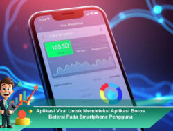 Aplikasi Viral Untuk Mendeteksi Aplikasi Boros Baterai Pada Smartphone Pengguna