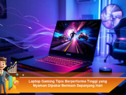 Laptop Gaming Tipis Berperforma Tinggi yang Nyaman Dipakai Bermain Sepanjang Hari