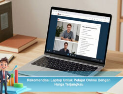 Rekomendasi Laptop Untuk Pelajar Online Dengan Harga Terjangkau