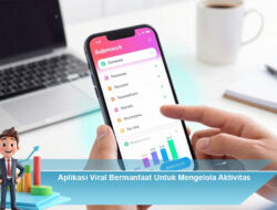 Aplikasi Viral Bermanfaat Untuk Mengelola Aktivitas