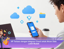 HP Terbaru dengan Integrasi Cloud untuk Akses Data Lebih Mudah