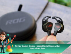 Review Gadget Singkat Headset Kerja Ringan untuk Komunikasi Jelas