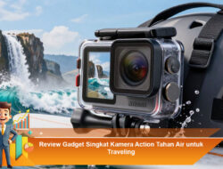 Review Gadget Singkat Kamera Action Tahan Air untuk Traveling