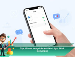 Tips iPhone Mengelola Notifikasi Agar Tidak Menumpuk